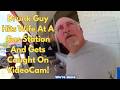 Drunk Guy Hits Wife At A Gas Station And Gets Caught On VideoCam!