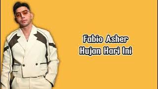 Fabio Asher - Hujan Hari Ini | Lirik