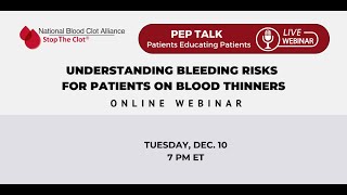 Dec. 2024 PEP Talk: Understanding Bleeding Risks for Patients on Blood Thinners