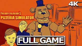 FREDDY FAZBEAR'S PIZZERIA SIMULATOR Full Gameplay Walkthrough / No Commentary 【FULL GAME】4K UHD