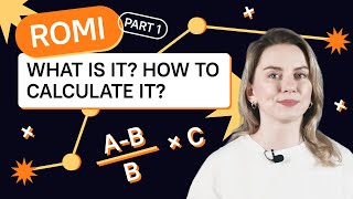 ROMI: Part 1. What Is ROMI and How To Calculate It?