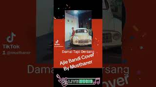Damai Tapi Gersang Ajie Bandi Cover By Mustanir 16/10/24