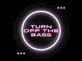 Sjwrn  turn off the bass official audio