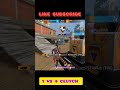 Single match 1 vs 4 clutch in p90😱#freefire