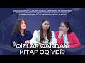 11-SAN BookCast ׀ Qızlar qanday kitap oqıydı? ׀ Қызлар қандай китап оқыйды?