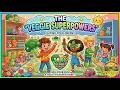 Good Habits for Children | 🥦 Veggie Superpowers! | Eating Greens