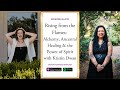 Ancestral Healing & Spiritual Rebirth: Rising From the Flames with Kristin Dwan