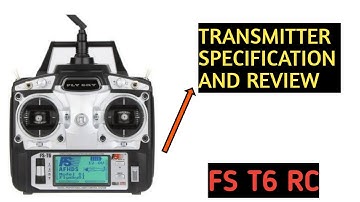 Flysky FS T6 transmitter and receiver | Review and specifications | watch before buying