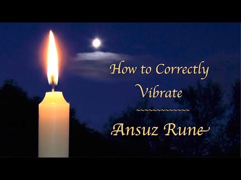 #4 Ansuz Rune ~ How to Correctly Vibrate Ansuz