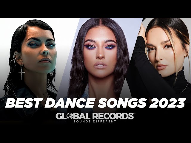 Best Dance Songs 2023 | Dance the night away with Global Records class=