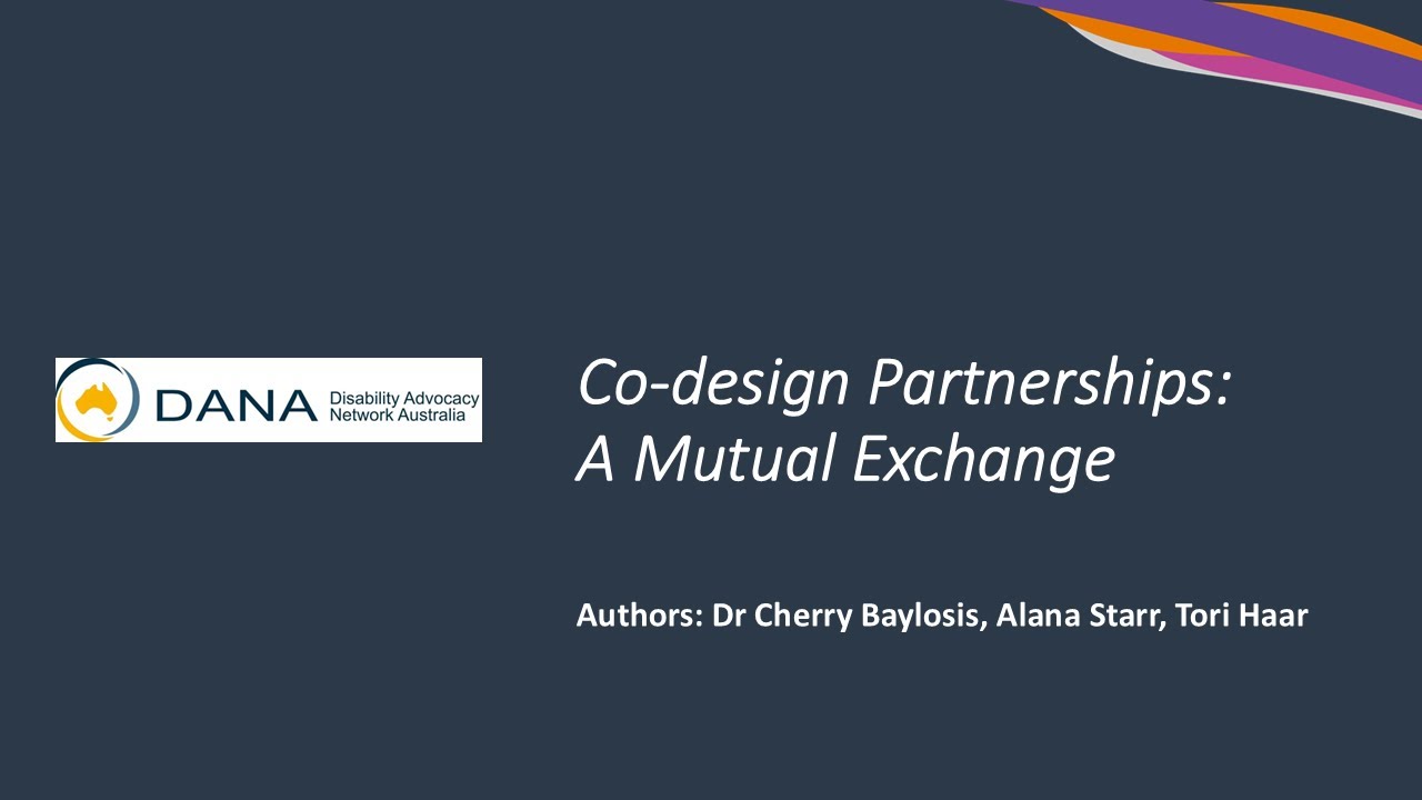 Auslan for DANA Report – Co-design Partnerships: A Mutual Exchange | NDRP ETA (Session 2)