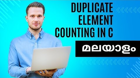 Part 7 | Arrays in C | Malayalam | Duplicate element counting in C