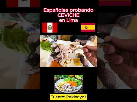 Españoles prueban ceviche