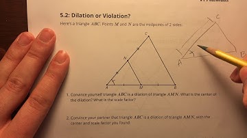 5.1 and 5.2 - Notice and Wonder / Dilation or Violation