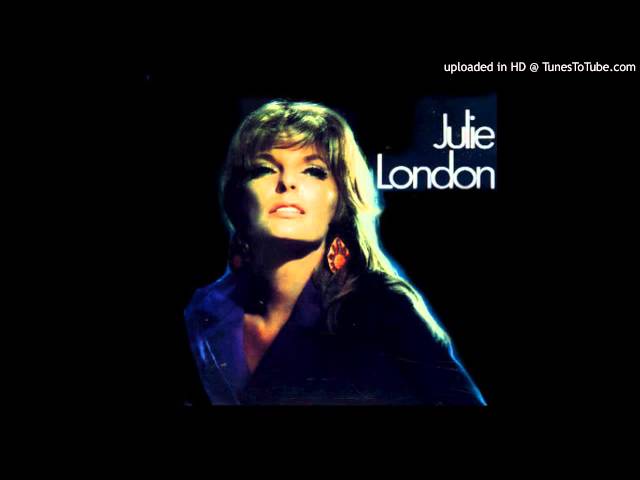 Julie London - You Go To My Head