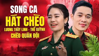 SONG CA HÁT CHÈO NGHỆ SĨ NHC QUÂN ĐỘI - LƯƠNG THÙY LINH - THẾ QUỲNH || Những bài hát chèo hay nhất