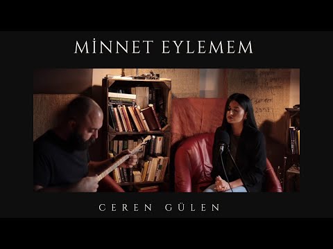 Ceren Gülen - Minnet Eylemem