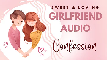 Girlfriend Audio: Confession - romantic intimate audio performed by Eve's Garden