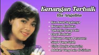 Ria Angelina Kenangan Terbaik| Pilihan Lagu Nostalgia 80an Terbaik Ria Angelina