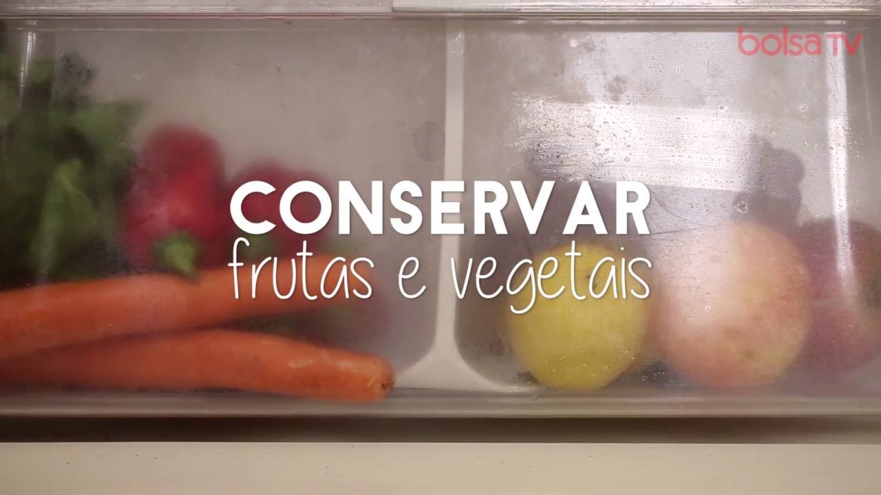 Como conservar frutas e vegetais na geladeira - YouTube