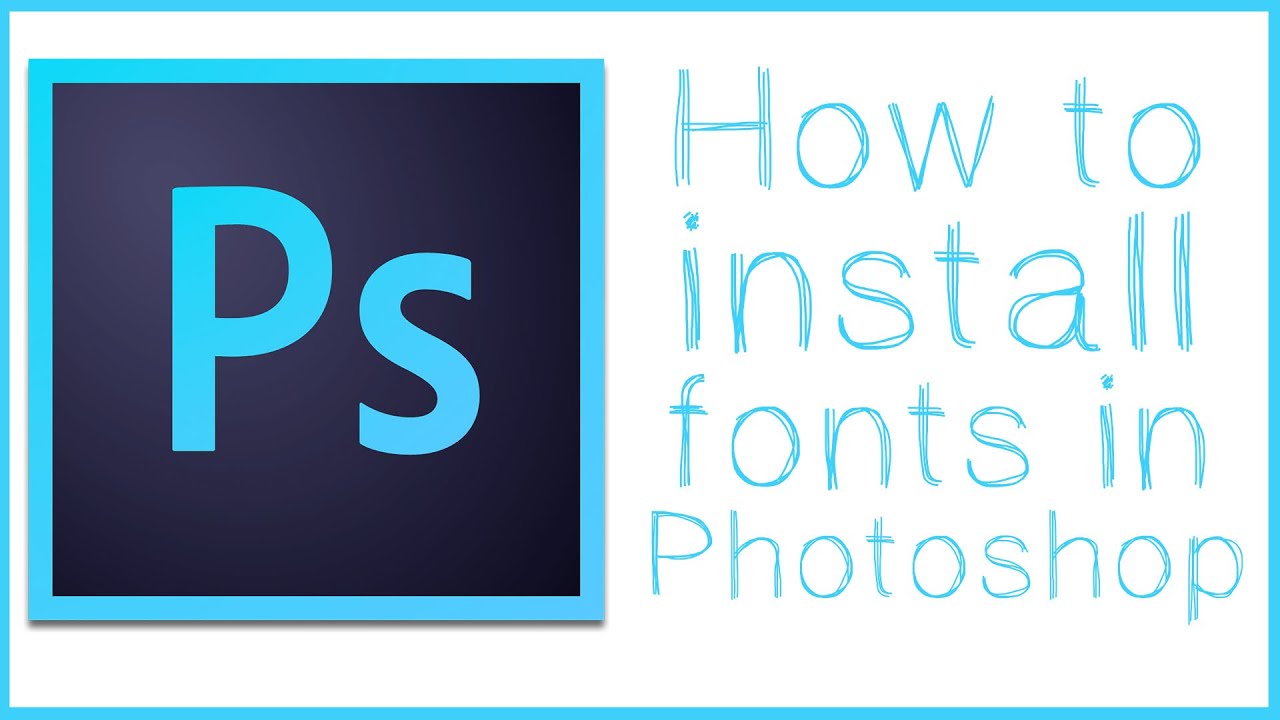 How To Download and Install Fonts In Photoshop - Photoshop Tutorial