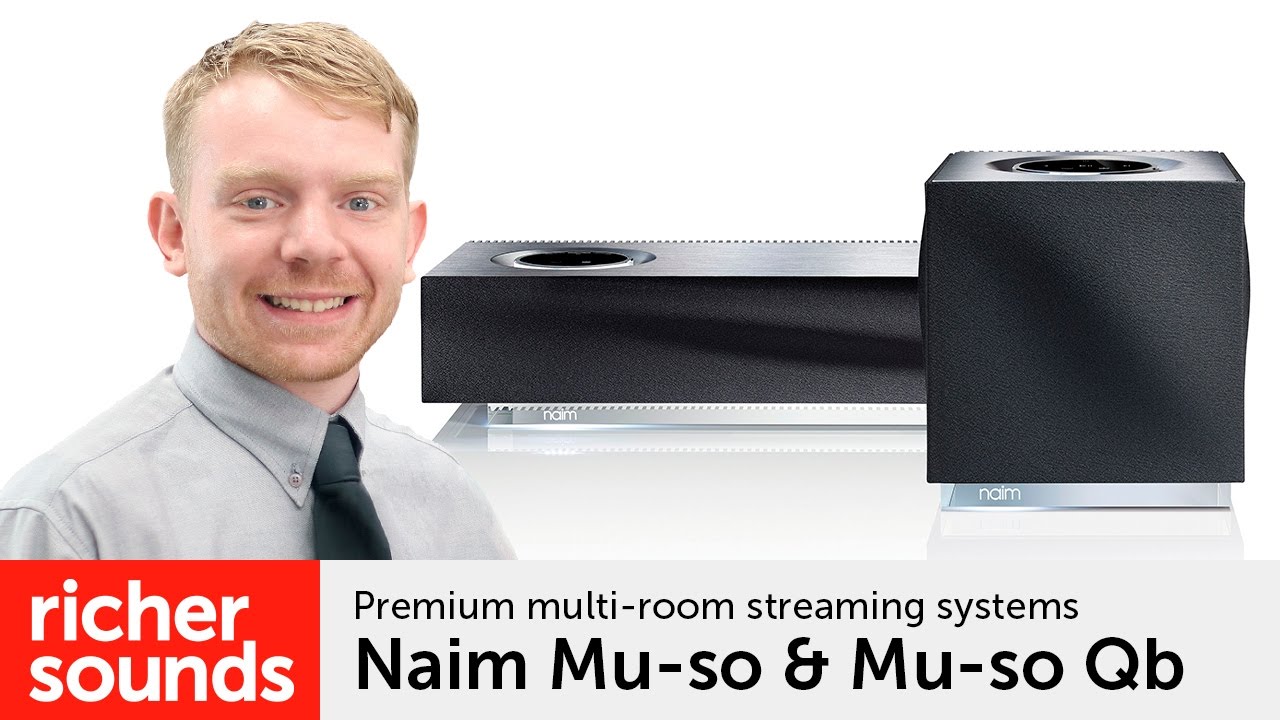 Naim Mu-so & Mu-so Qb - multi-room speakers | Richer Sounds - YouTube