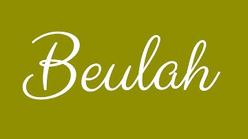 Learn how to Sign the Name Beulah Stylishly in Cursive Writing
