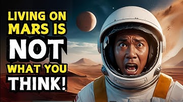 What If We Lived on Mars? The Truth About Surviving on the Red Planet!