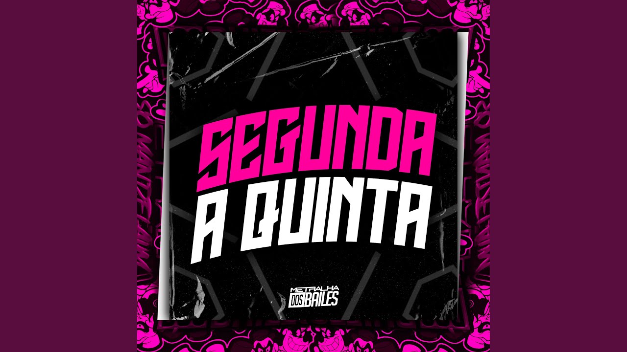 Segunda a Quinta - YouTube