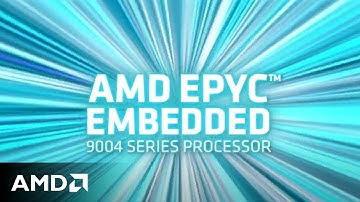 Introducing AMD EPYC™ Embedded 9004 Series Processors