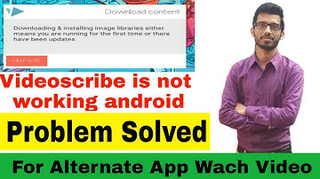 Videoscrlbe not working in my phone