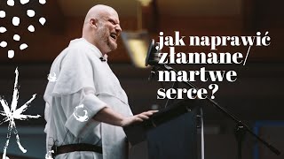 Jak naprawić złamane/martwe serce?