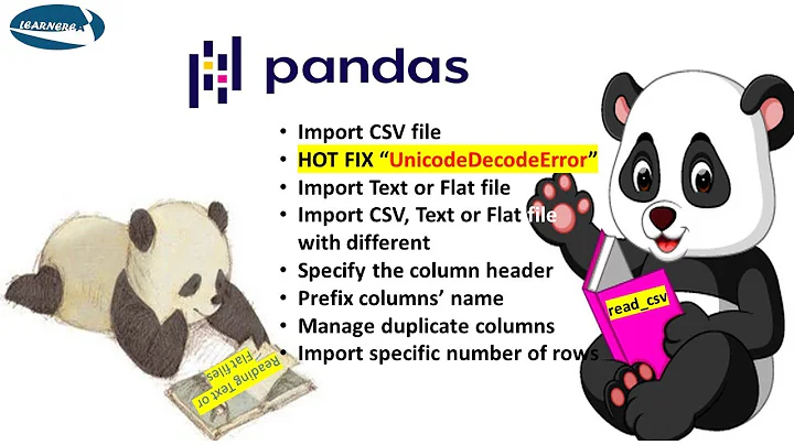 Importing CSV or Text or Flat file in Python using Pandas| Fix UnicodeDecodeError in read_csv