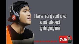 Ikaw Ra  - Jay Ar Siaboc Lyrics Video | Bisaya Music (OBM )2018
