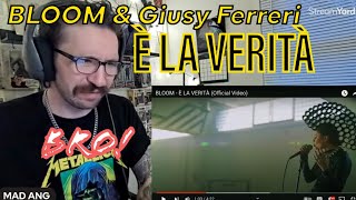 METALHEAD REACTS| BLOOM &amp; Giusy Ferreri- È LA VERITÀ (EVERY ITALIAN NEEDS TO HEAR!!)