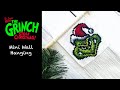 The Grinch - Mini Tapestry Timelapse