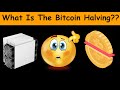 What Is The Bitcoin Halving? Explained In Under 5 Minutes! (ELI5)