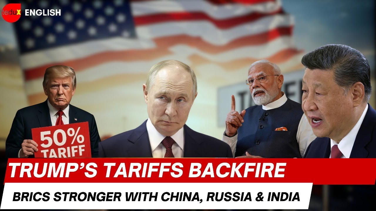 Trump’s Tariffs Backfire: BRICS Stronger with China, Russia & India