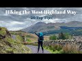 Hiking the West Highland Way | 20 Top Tips & Advice