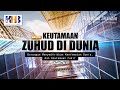 Riyadhush shalihin 154  bab keutamaan zuhud terhadap dunia part 1  khalid basalamah