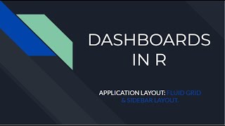 2.0 Application Layout For Shiny Dashboard - Fluid Grid & Sidebar Layout - R