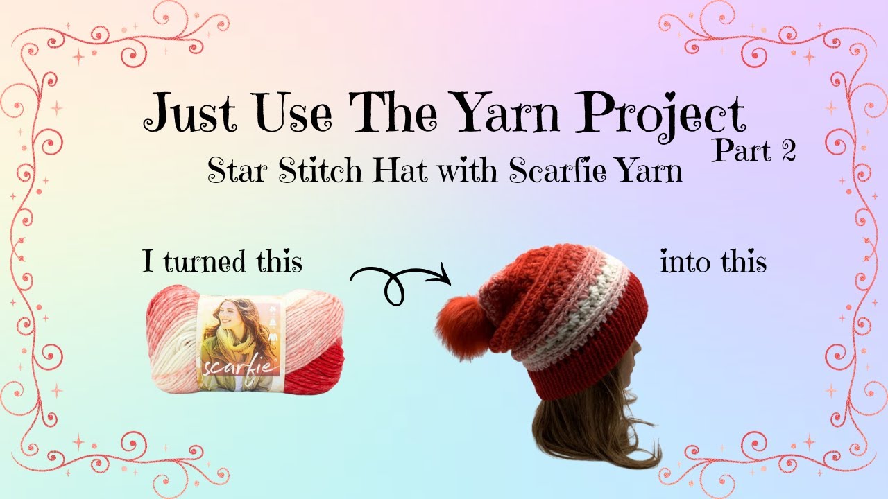 Проект «Просто используй пряжу» №2 | Шапка ко Дню святого Валентина, связанная узором «Звезда», и...