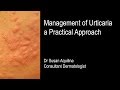 Management of Urticaria: a Practical Approach