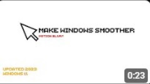 How to make your Windows 11 Smoother *Motion Blur*