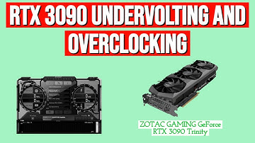 Undervolting and OVERCLOCKING RTX 3090/3080 - Guide (On ZOTAC Trinity RTX 3090)