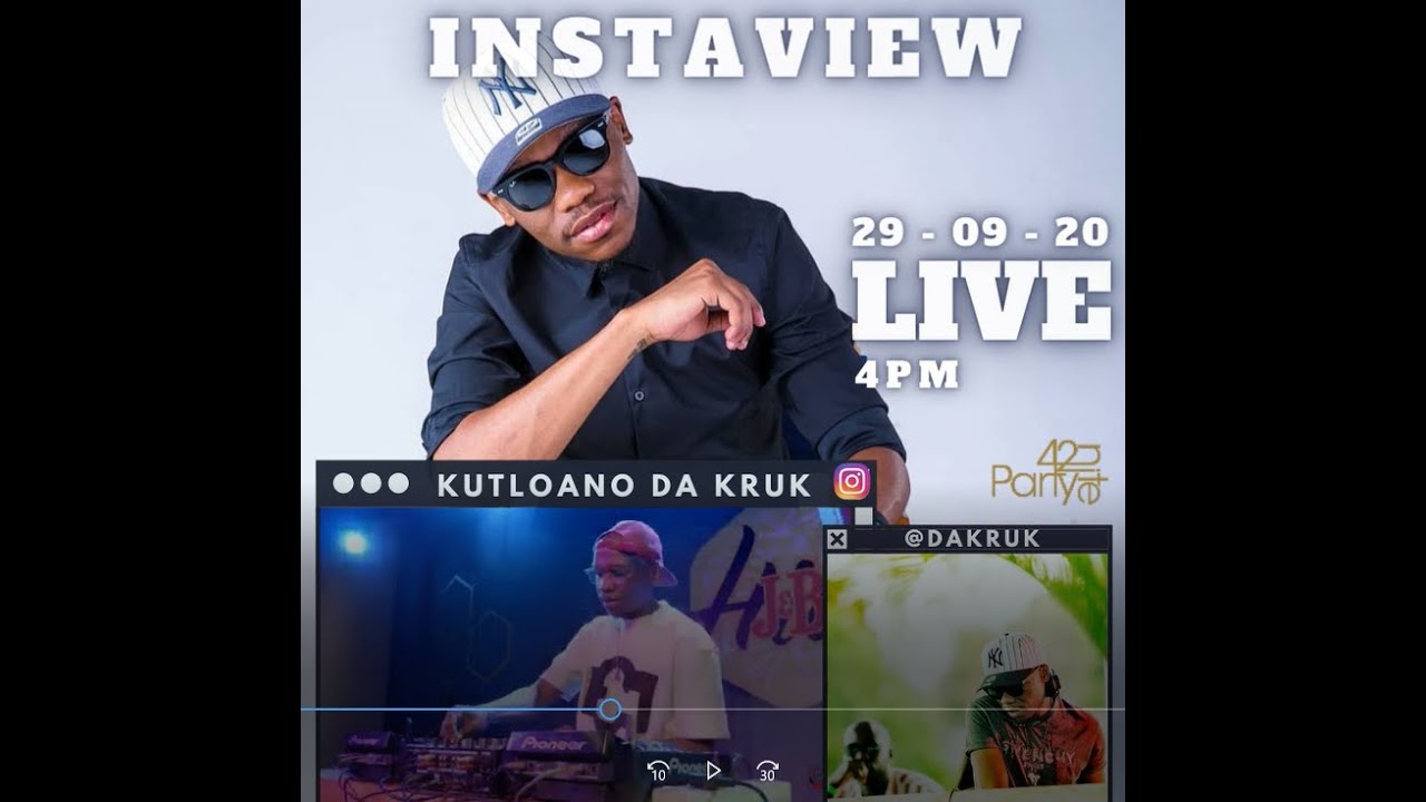 KUTLOANO DA KRUK LIVE #INSTAVIEW​​​​​​​​​ presented by Party42nite [S02E27]