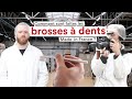 Comment sont faites les brosses  dents made in france 