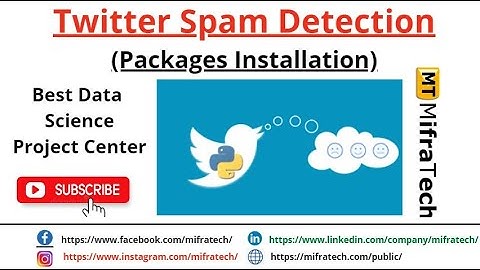 Twitter Spam Detection ( Packages Installation) Mifratech#bestmlproject#bestelproject#bestIoTproject
