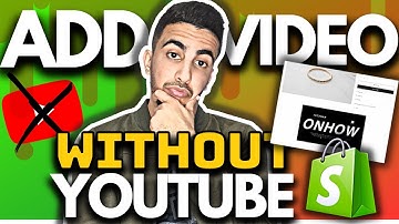 How To Add Video To Shopify Without Youtube