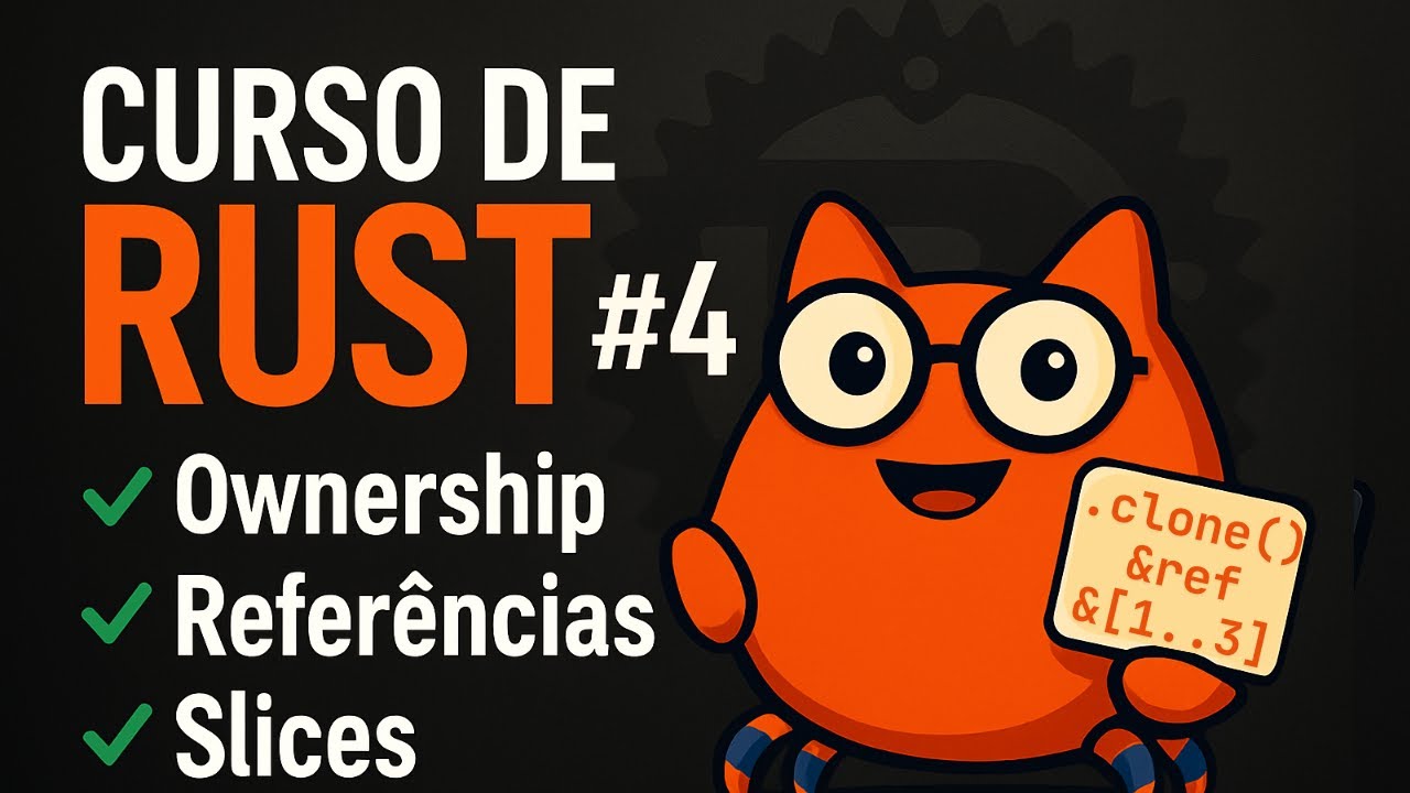 Rust 4 Parents Curso de Rust #4: Ownership, Referências e Slices — Entenda o sistema ...